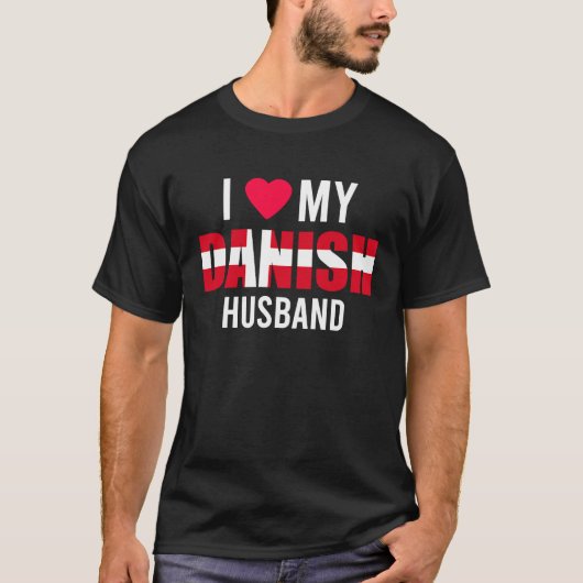 I Love My Danish Husband Valentines Day Tシャツ (正面)