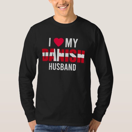 I Love My Danish Husband Valentines Day Tシャツ (正面)