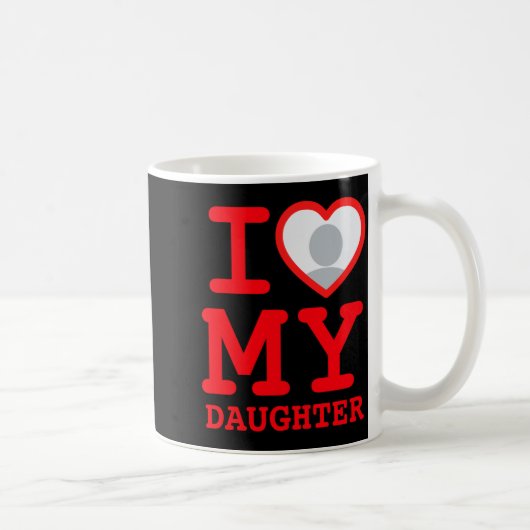 I Love My Daughter Funny Fathers Day コーヒーマグカップ (右)