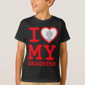 I Love My Daughter Funny Fathers Day  Tシャツ (正面)