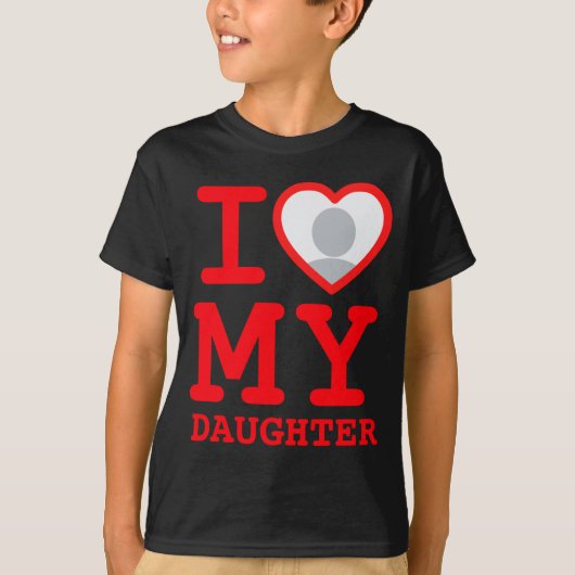 I Love My Daughter Funny Fathers Day  Tシャツ (正面)