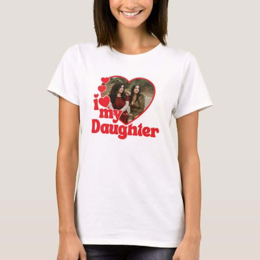 I Love My Daughter Red Heart Photo Tシャツ (正面)