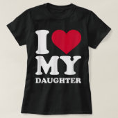 I love my daughter  tシャツ (デザイン正面)