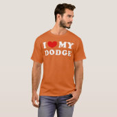 I Love My Dodge I Heart My Dodge funny Tシャツ (正面フル)