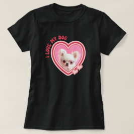 I Love My Dog Custom Photo Black Tシャツ