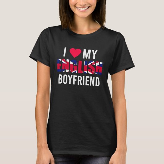 I Love My English Boyfriend Valentines Day Tシャツ (正面)