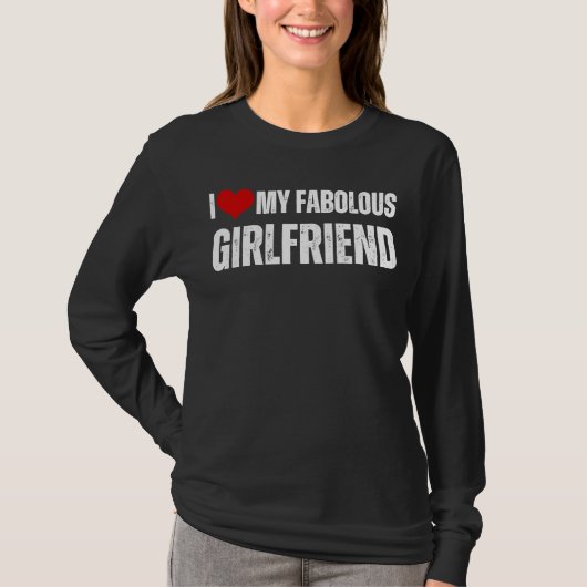 I Love My Fabulous Girlfriend Retro Style Valentin Tシャツ (正面)