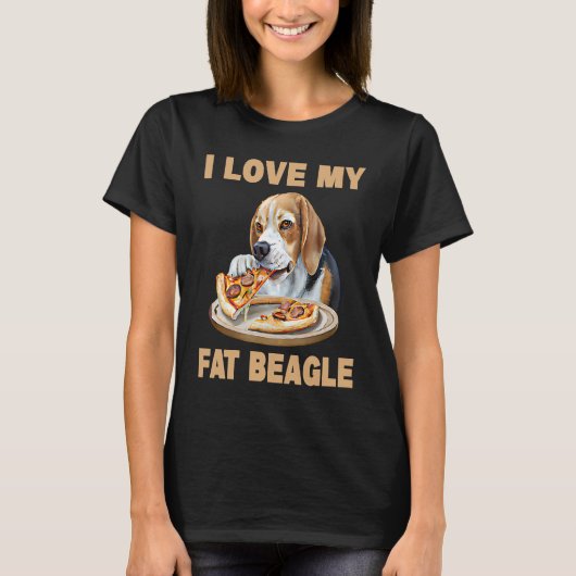 I Love My Fat Beagle  Beagle Dog Tシャツ (正面)