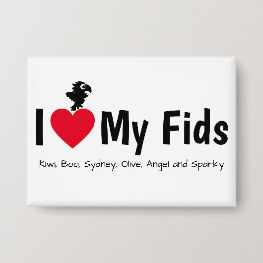 I Love My Fids Feathered Kids Parrot 缶バッジ (正面)