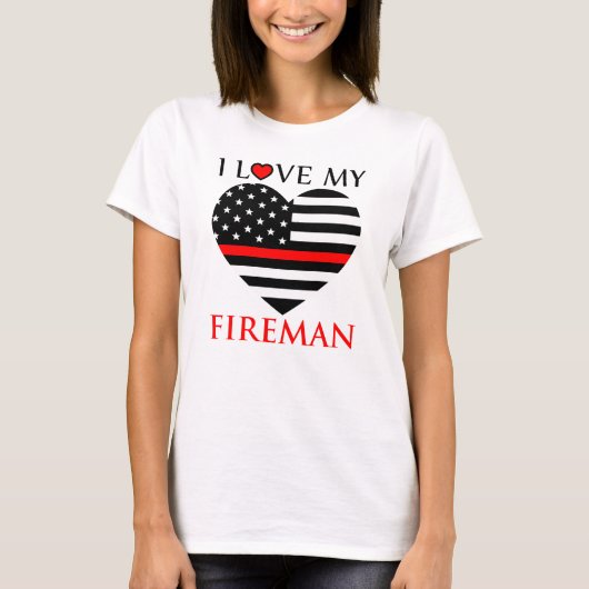I Love My Fireman - Fire fighter Tシャツ (正面)