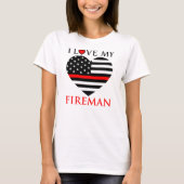 I Love My Fireman - Fire fighter Tシャツ (正面)