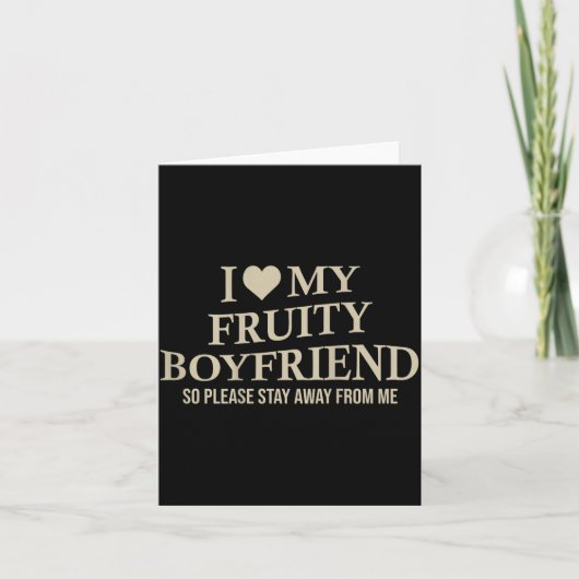 I Love My Fruity Boyfriend Funny Girlfriend Humor  カード (正面)