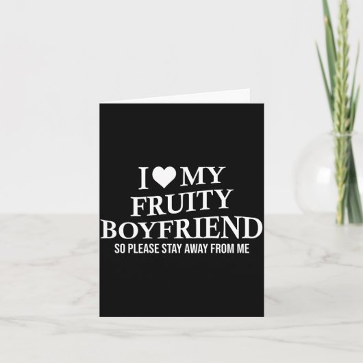 I Love My Fruity Boyfriend Funny Girlfriend Humor  カード (正面)