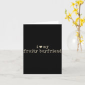 I Love My Fruity Boyfriend Funny Girlfriend Humor カード (黄色い花)