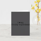 I Love My Fruity Boyfriend Funny Girlfriend Humor  カード (黄色い花)
