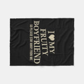 I Love My Fruity Boyfriend Funny Girlfriend Humor  フリースブランケット (正面(横))