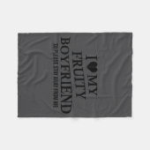 I Love My Fruity Boyfriend Funny Girlfriend Humor  フリースブランケット (正面(横))