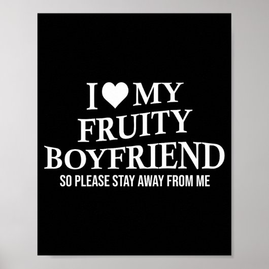 I Love My Fruity Boyfriend Funny Girlfriend Humor  ポスター (正面)