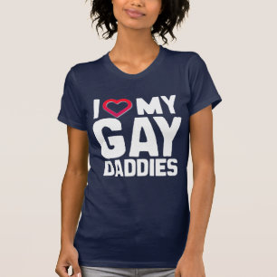 I LOVE MY GAY DADDIES - -.png Tシャツ