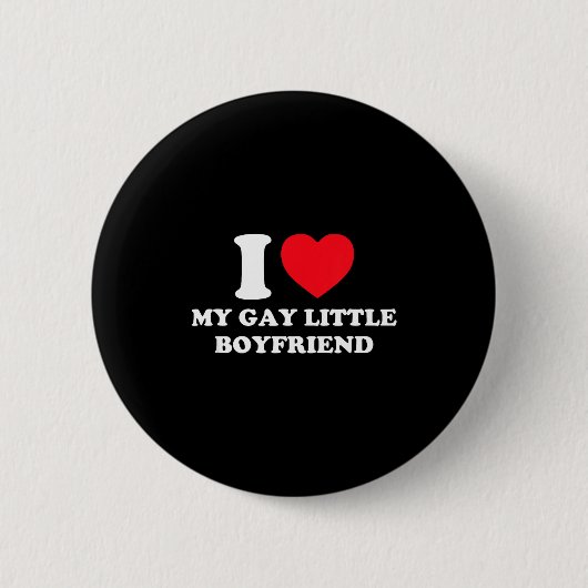 I Love My Gay Little Boyfriend Funny Y2k Valentine 缶バッジ (正面)