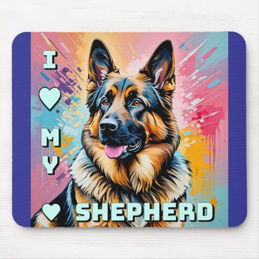I love my German Shepherd マウスパッド (正面)
