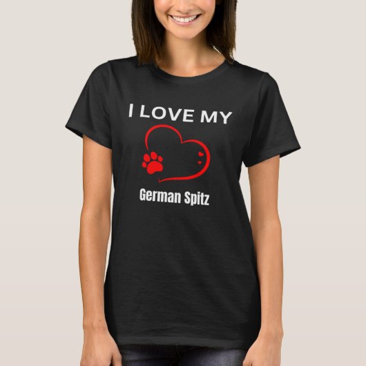I love my German Spitz breed dog Dog Tシャツ (正面)