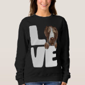 I Love My German Wirehaired Pointer Dog スウェットシャツ (正面)