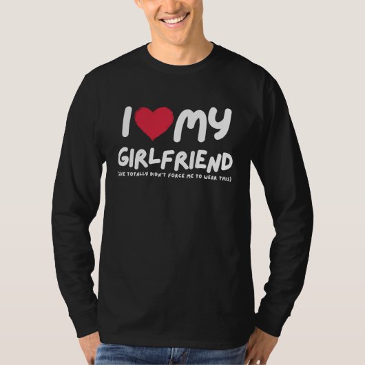I Love My Girlfriend  I Heart My Girlfriend  Funny Tシャツ (正面)