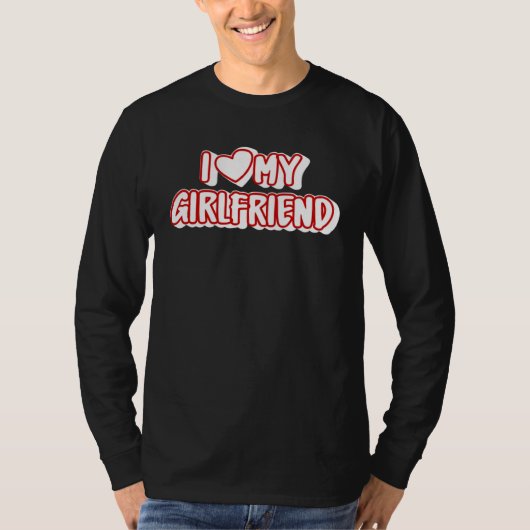 I Love My Girlfriend  I Heart My Girlfriend Tシャツ (正面)