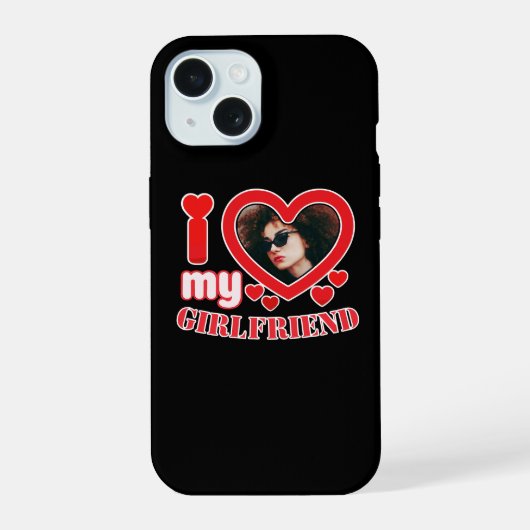 I Love My Girlfriend Personalized iPhone 15ケース (裏面)