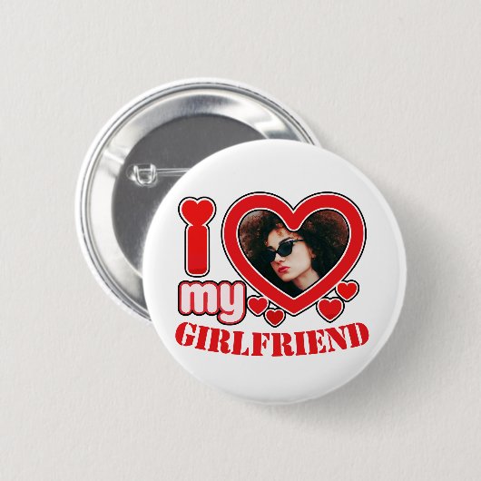 I Love My Girlfriend Personalized Photo Text 缶バッジ (正面&裏面)