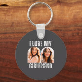 I Love My Girlfriend Photo Funny Boyfriend Gift  キーホルダー (正面)