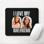 I Love My Girlfriend Photo Funny Boyfriend Gift  マウスパッド (マウス)