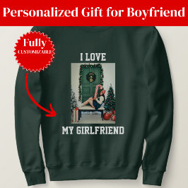 I Love My Girlfriend Photo Sweatshirt Gift for BF スウェットシャツ