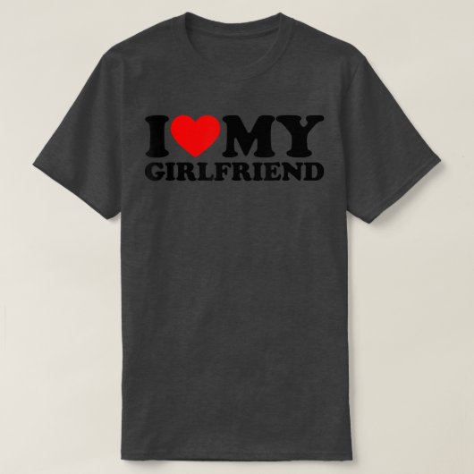 I Love My Girlfriend Shirt I Heart My Girlfriend S Tシャツ (デザイン正面)