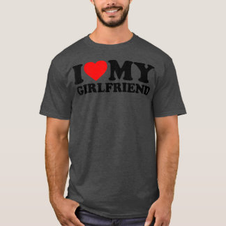 I Love My Girlfriend Shirt I Heart My Girlfriend S Tシャツ