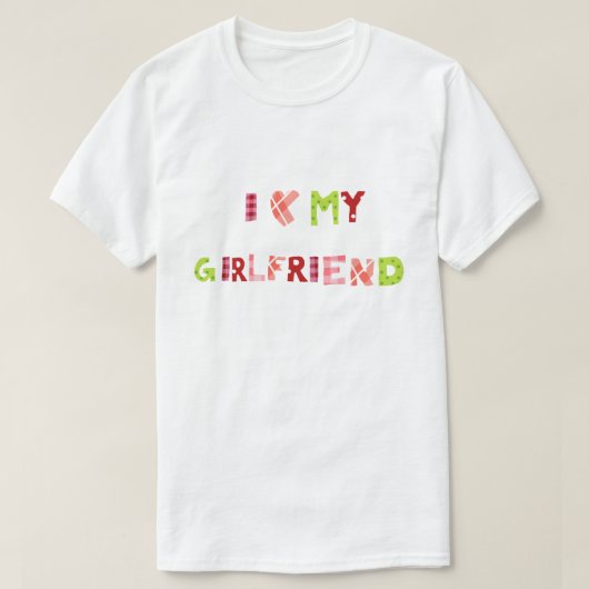 I Love my Girlfriend  Tシャツ (デザイン正面)