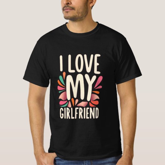 I Love my Girlfriend Tシャツ (正面)