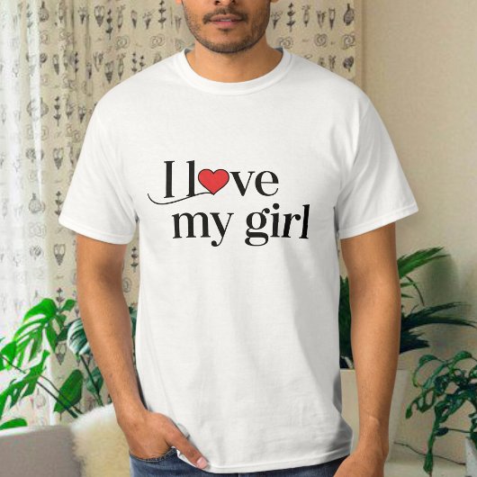 I love my girlfriend T-shirt Tシャツ