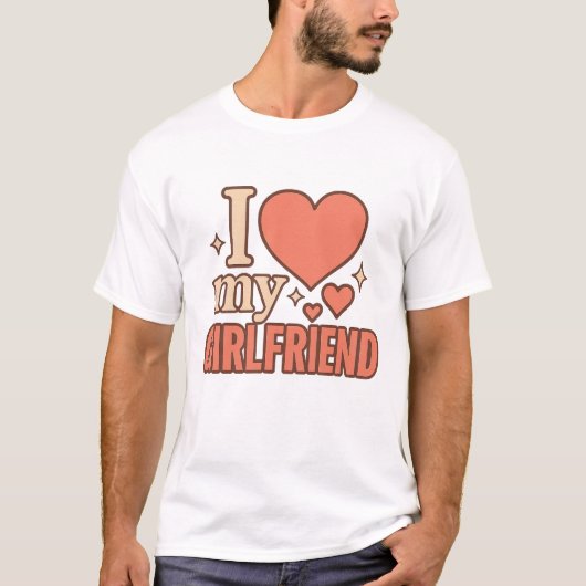 I Love My Girlfriend T-Shirt Tシャツ (正面)