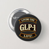I Love My GLP-1s/Live the GLP-1 life  缶バッジ (正面&裏面)