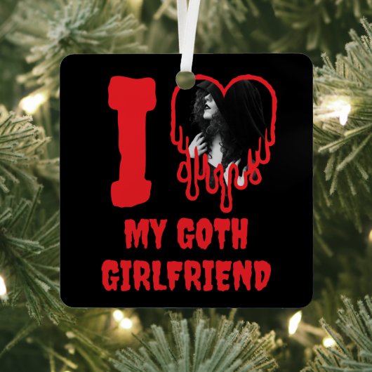 I Love My Goth Girlfriend Dripping Red Heart Photo メタルオーナメント (インサイチュ)
