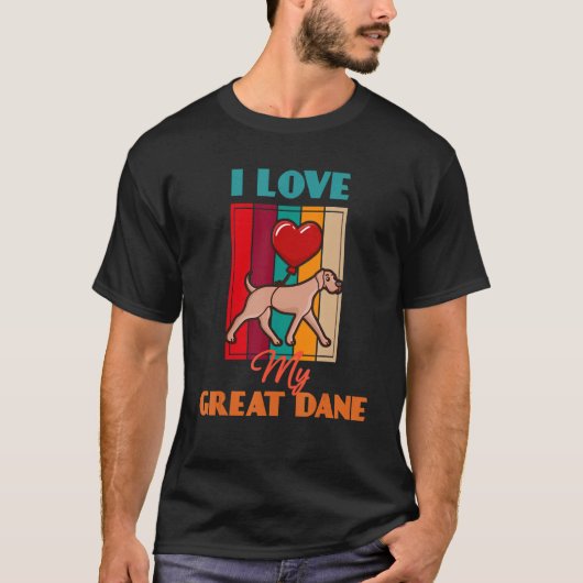 I Love My Great Dane Dog   Cute Retro Tシャツ (正面)