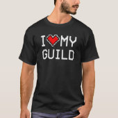 I Love My Guild Pixel Heart Retro Gamer Tシャツ (正面)