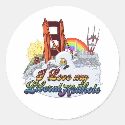 I Love my Hellhole 自由主義の Sticker ラウンドシール (正面)