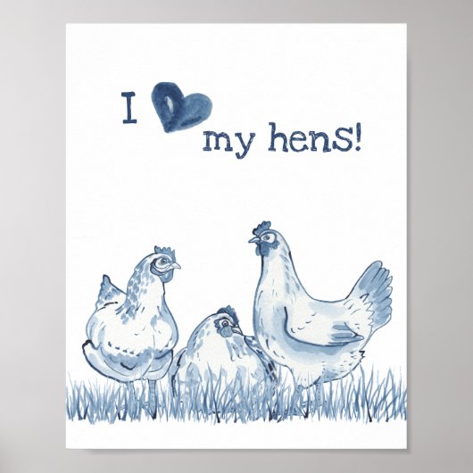 I Love My Hens Blue Chicken Painting Rustic Delft ポスター (正面)