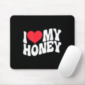 I Love My Honey Funny Says In Love (back Print) マウスパッド (マウス)