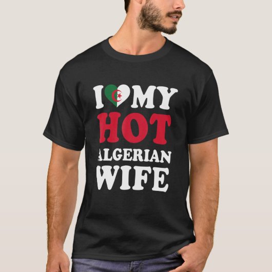 I love My Hot Algerian Wife Funny Husband Gift Tシャツ (正面)