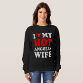 I love My Hot Angolan Wife Funny Husband Gift スウェットシャツ (正面フル)