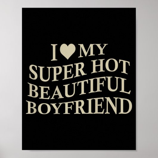 I Love My Hot Beautiful Boyfriend Funny Girlfriend ポスター (正面)